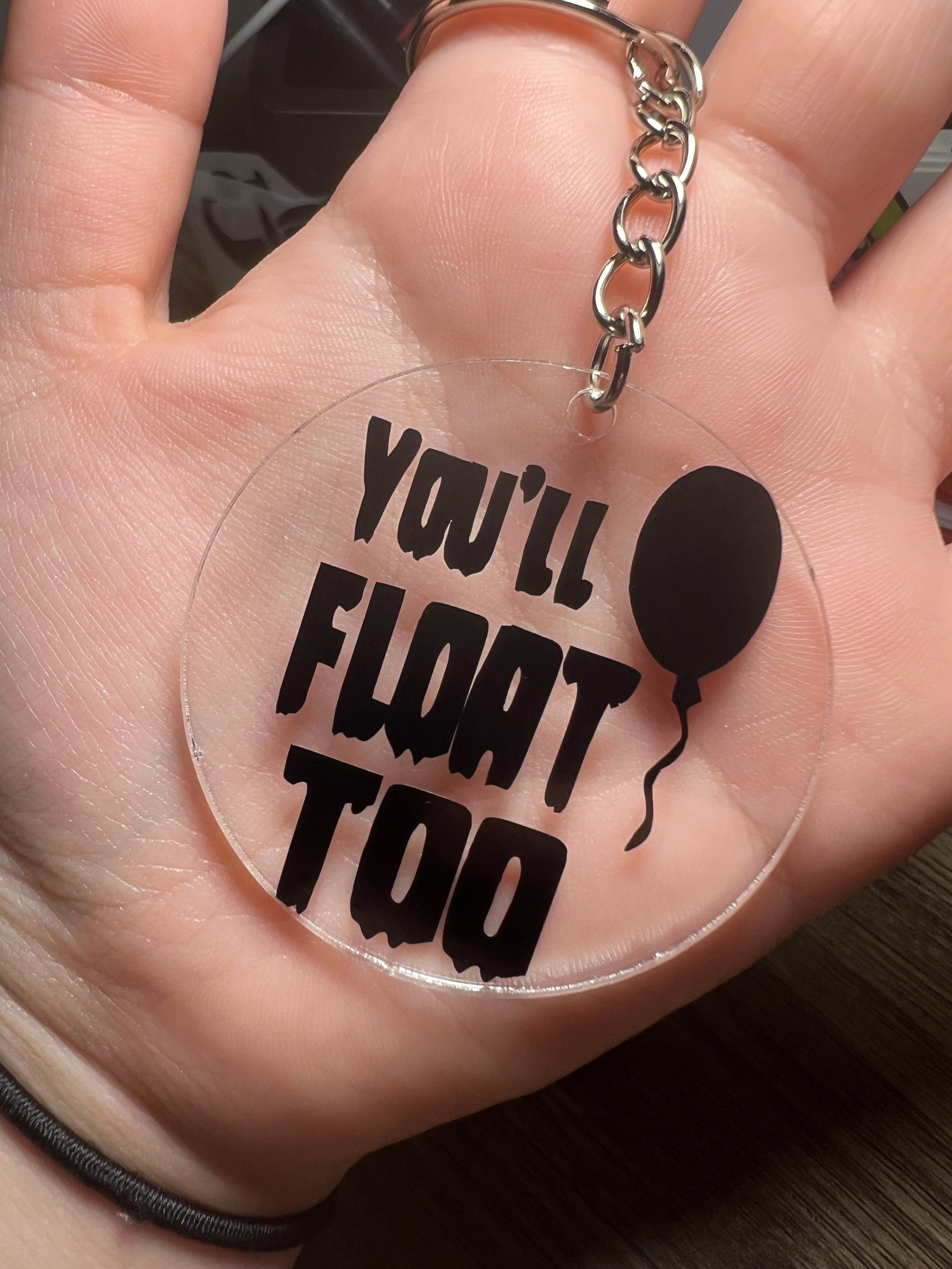 You'll Float Too Keychain