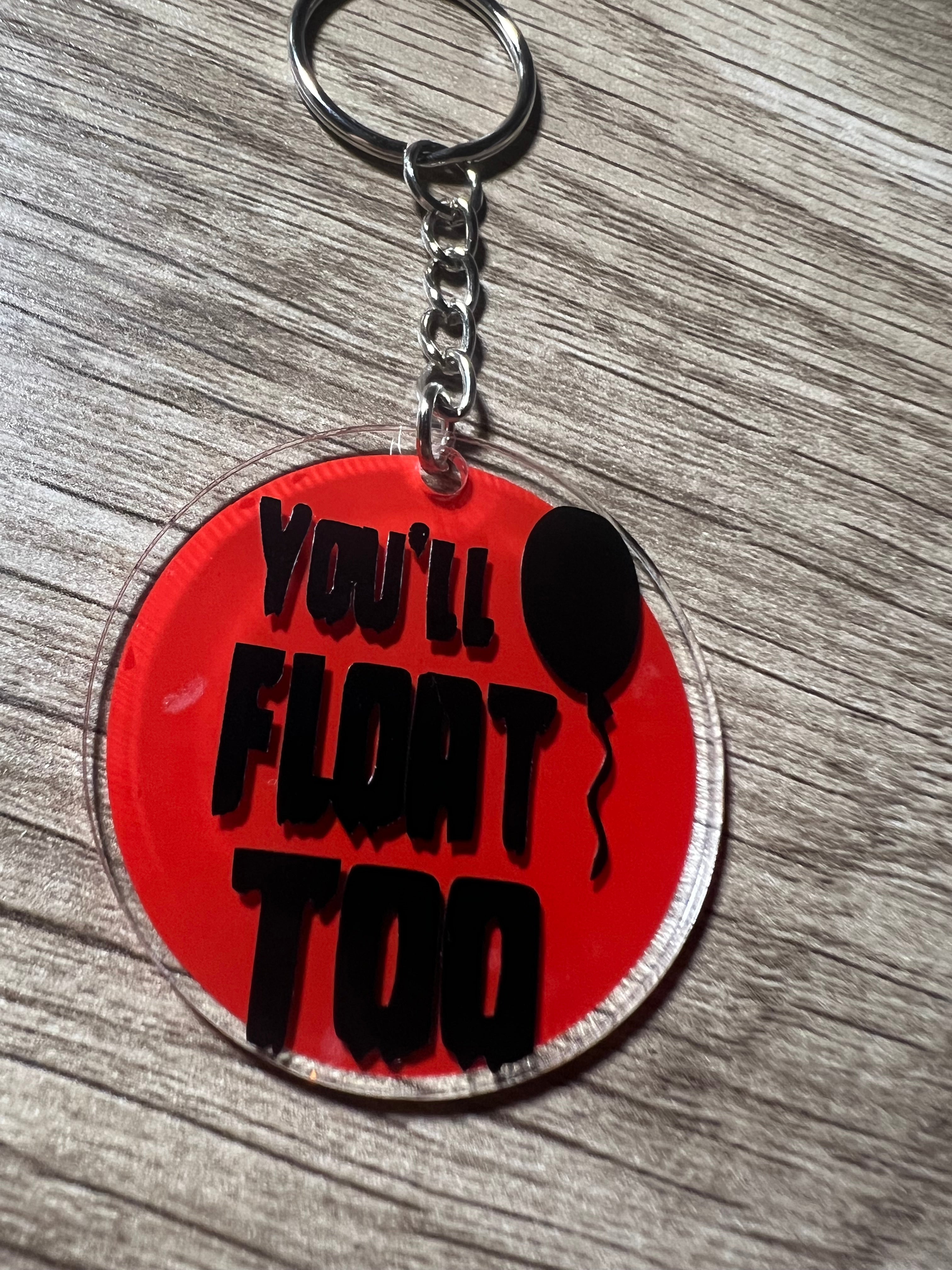 You'll Float Too Keychain